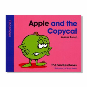 A cutout of the book Apple And The Copycat – The Foodies veggie patch story for December, just the cover on a white background.