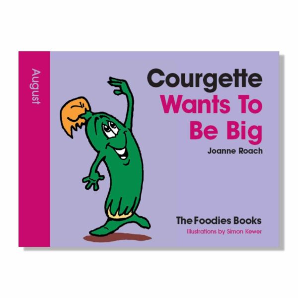 A cutout of the book Courgette Wants To Be Big – The Foodies veggie patch story for August, just the cover on a white background.