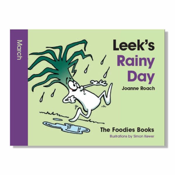 A cutout of the book Leek’s Rainy Day – The Foodies veggie patch story for March, just the cover on a white background.