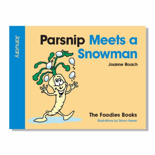 A cutout of the book Parsnip Meets A Snowman – The Foodies veggie patch story for January, just the cover on a white background.